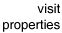 visit properties